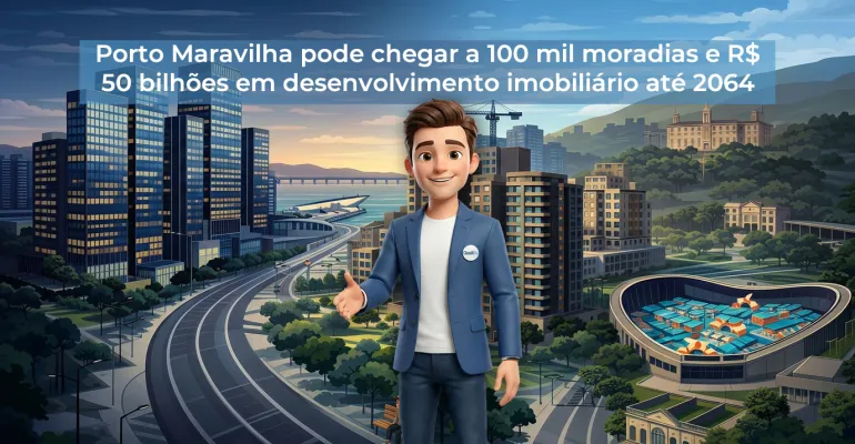Porto Maravilha pode chegar a 100 mil moradias e R$ 50 bilhões em desenvolvimento imobiliário até 2064